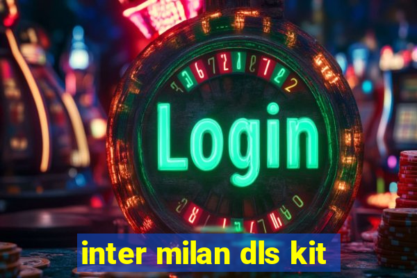 inter milan dls kit